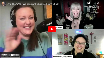 And That’s Why We Drink with Christine & Em1-30-23