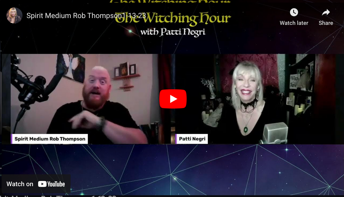 Spirit Medium Rob Thompson1-13-23 – Patti Negri